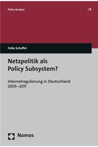 Netzpolitik ALS Policy Subsystem?