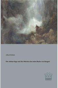 Die Arthur-Sage und die Märchen des roten Buchs von Hergest