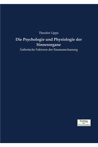 Psychologie und Physiologie der Sinnesorgane