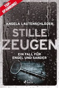 Stille Zeugen - Ein Fall fur Engel und Sander 1
