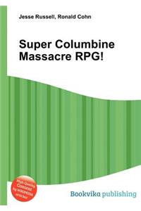 Super Columbine Massacre Rpg!