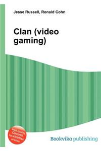 Clan (Video Gaming)