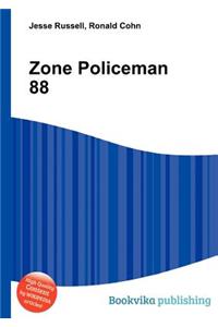 Zone Policeman 88