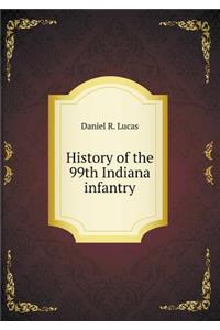 History of the 99th Indiana Infantry