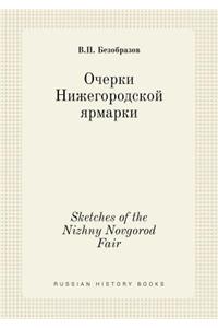 Sketches of the Nizhny Novgorod Fair