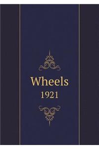 Wheels 1921