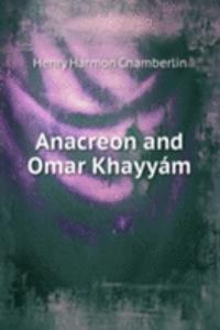Anacreon and Omar Khayyam