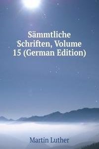 Sammtliche Schriften, Volume 15 (German Edition)