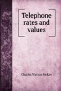 Telephone rates and values