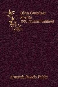 Obras Completas: Riverita. 1901 (Spanish Edition)