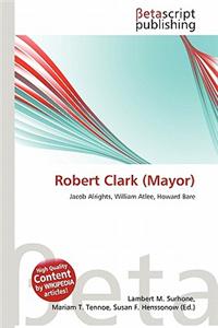 Robert Clark (Mayor)