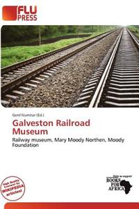 Galveston Railroad Museum