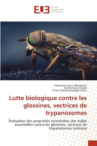 Lutte biologique contre les glossines, vectrices de trypanosomes
