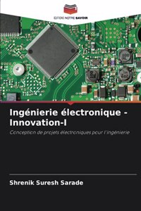 Ingénierie électronique - Innovation-I