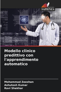 Modello clinico predittivo con l'apprendimento automatico