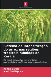 Sistema de intensificação do arroz nas regiões tropicais húmidas de Kerala