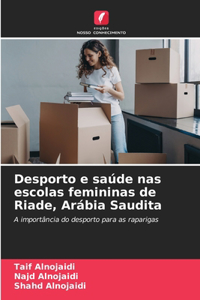 Desporto e saúde nas escolas femininas de Riade, Arábia Saudita