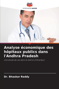 Analyse économique des hôpitaux publics dans l'Andhra Pradesh