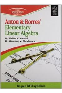 Anton & Rorres' Elementary Linear Algebra: As Per Gtu Syllabus