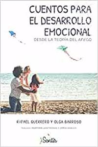 Cuentos para el desarrollo emocional desde la teoria del apego: Desarrollo emocional