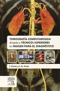 Tomografia computarizada dirigida a tecnicos superiores en imagen para el diagnostico