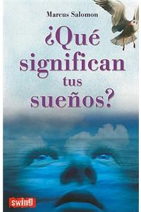 Que Significan Tus Suenos?