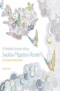 Fantastic Journey Along the Swallows Migratory Routes