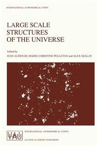 Large Scale Structures of the Universe