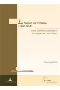 La France Au Rwanda (1990-1994)
