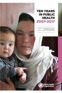 Ten years in public health 2007-2017