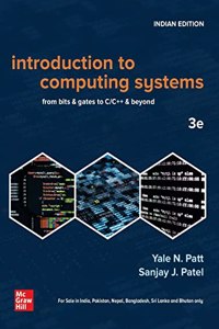 Introduction To Computing Systems From Bits & Gates To C/C++ & Beyond | 3Rd Edition