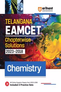 Arihant Telangana EAMCET Chapterwise Solutions 2023-2018 Chemistry for 2024 Exam