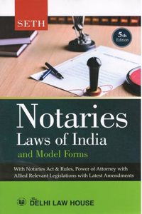 Seth's Notaries Laws Of India and Modern Forms |2023 Edition|English|Paperback