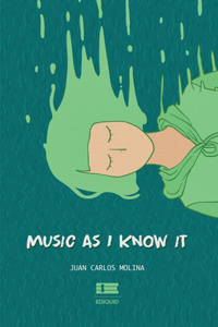 Music as I know it