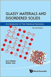Glassy Materials and Disordered Solids