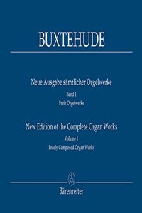 Complete Organ Works Volume 1: Freely Composed Organ Works