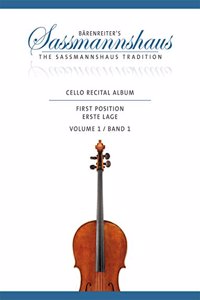 Cello Recital Album for Cello and Piano or Two Cellos: Volume 1