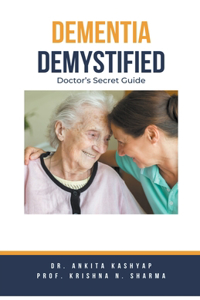 Dementia Demystified