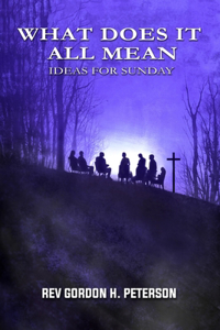 What Does It All Mean