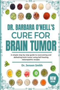 Dr. Barbara O'Neill's Cure for Brain Tumor