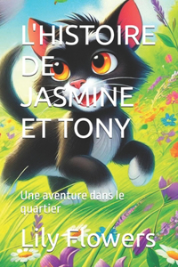 L'Histoire de Jasmine Et Tony