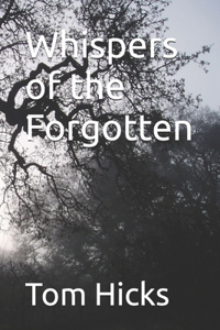 Whispers of the Forgotten