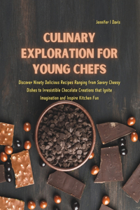 Culinary Exploration for Young Chefs