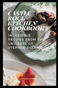 Castle Rock Kitchen Cookbook