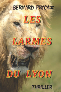 Les Larmes Du Lyon