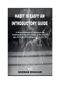 Habit Is Easy! an Easy Introductory Guide