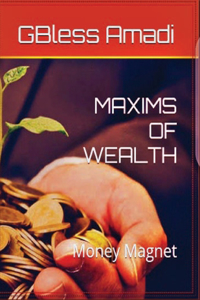 Maxims of Wealth