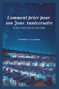 Comment prier pour son Jour Anniversaire