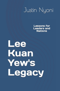 Lee Kuan Yew's Legacy