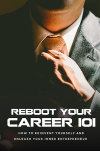Reboot Your Career 101